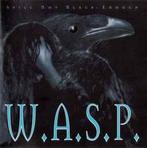 cd - W.A.S.P. - Still Not Black Enough, Cd's en Dvd's, Cd's | Hardrock en Metal, Zo goed als nieuw, Verzenden