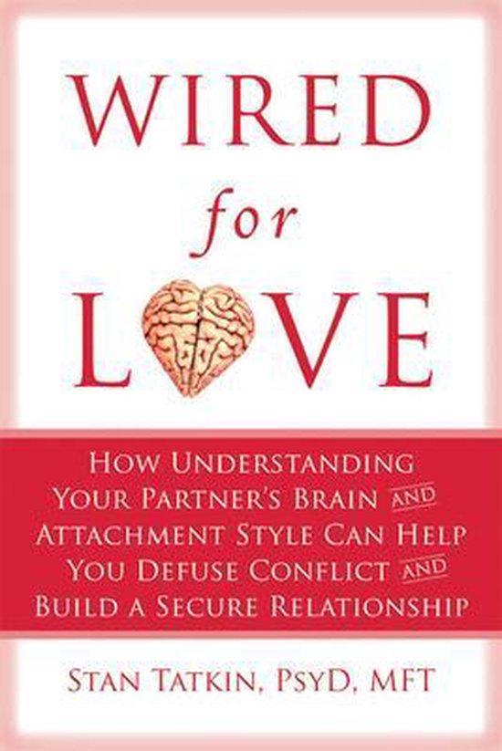 Wired for Love 9781608820580 Stan Tatkin, Boeken, Taal | Engels, Gelezen, Verzenden