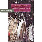 Het onbetreden land 9789069743394 Samantha Gillison, Verzenden, Gelezen, Samantha Gillison