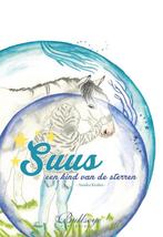 Suus, een kind van de sterren (kinderboek over liefdevolle, Boeken, Verzenden, Gelezen, Sandra Keulen