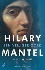 Vrijheid / Een veiliger oord / 1 9789056724702 Hilary Mantel, Verzenden, Zo goed als nieuw, Hilary Mantel