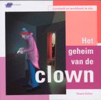 Het geheim van de clown / Schoolverhalen 9789086960590, Boeken, Kinderboeken | Jeugd | onder 10 jaar, Verzenden, Gelezen