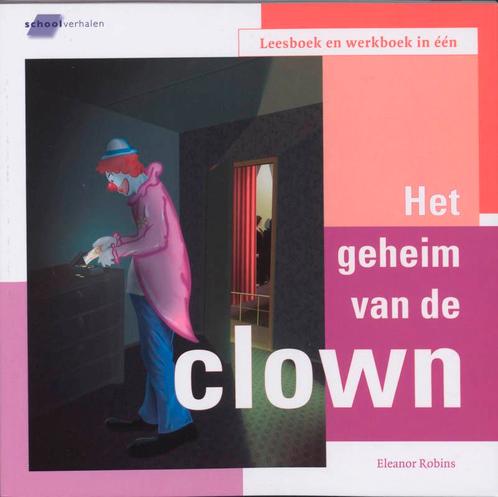 Het geheim van de clown / Schoolverhalen 9789086960590, Boeken, Kinderboeken | Jeugd | onder 10 jaar, Gelezen, Verzenden