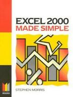 Excel 2000 made simple by Stephen Morris (Paperback), Boeken, Taal | Engels, Gelezen, Verzenden, Stephen Morris