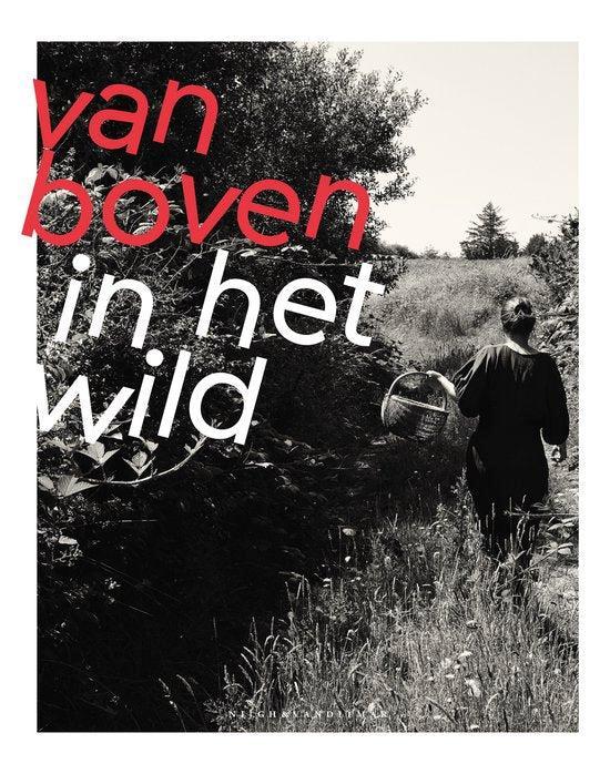Boek Van Boven in het wild 9789038811284, Boeken, Overige Boeken, Zo goed als nieuw, Verzenden