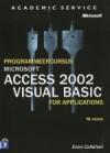 Programmeercursus Microsoft Access 2002 Visual Basic, Boeken, Informatica en Computer, Verzenden, Gelezen, E. Callahan