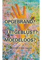 Opgebrand uitgeblust moedeloos Sigrid Schulze, Verzenden, Nieuw
