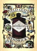 Field Guide to Hendricks Gin 9780956206817 Hendricks, Verzenden, Gelezen, Hendrick's