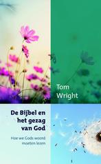 De bijbel en het gezag van God 9789051945270 Tom Wright, Boeken, Godsdienst en Theologie, Tom Wright, Gelezen, Verzenden