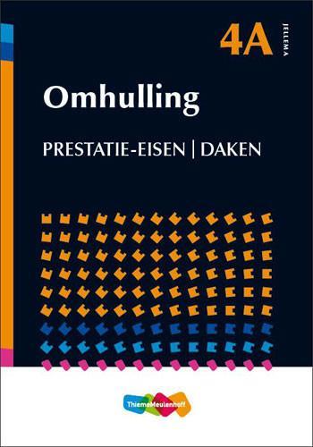 9789006951646 | Jellema 4A Omhulling Prestatie-eisen Dake..., Boeken, Studieboeken en Cursussen, Verzenden
