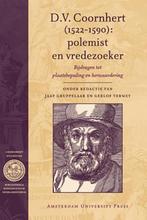 D.V. Coornhert (1522-1590): polemist en vredezoeker, Boeken, Nieuw, Verzenden