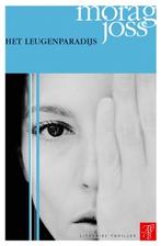 Het leugenparadijs 9789022988978 Morag Joss, Boeken, Thrillers, Verzenden, Zo goed als nieuw, Morag Joss