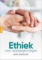 9789024409549 Ethiek voor verpleegkundigen | Tweedehands, Verzenden, Zo goed als nieuw, Bart Cusveller