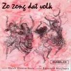 cd - Huub Oosterhuis - Zo Zong Dat Volk, Cd's en Dvd's, Zo goed als nieuw, Verzenden