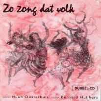 cd - Huub Oosterhuis - Zo Zong Dat Volk, Cd's en Dvd's, Cd's | Overige Cd's, Zo goed als nieuw, Verzenden