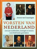 Arnout van Cruyningen - Vorsten van Nederland, Ophalen of Verzenden, Nieuw, Arnout van Cruyningen