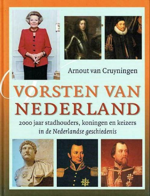 Arnout van Cruyningen - Vorsten van Nederland, Boeken, Geschiedenis | Vaderland, Nieuw, Ophalen of Verzenden