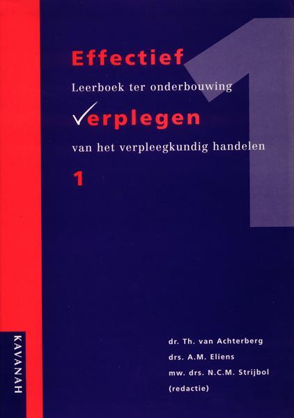 Effectief verplegen 1 9789057400841, Boeken, Schoolboeken, Zo goed als nieuw, Verzenden