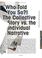 Who Told You So?! 9789491677045 Alfredo Cramerotti, Verzenden, Zo goed als nieuw, Alfredo Cramerotti