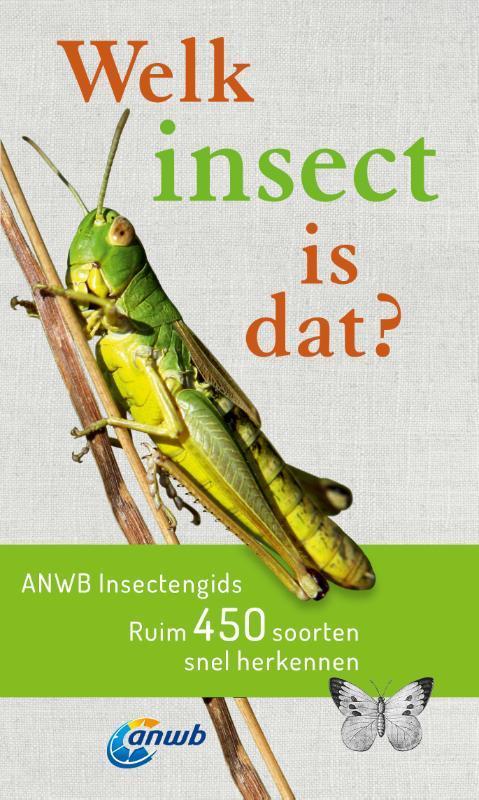 Welk insect is dat? ANWB Insectengids / Welke is dat?, Boeken, Hobby en Vrije tijd, Zo goed als nieuw, Verzenden