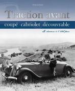 Traction Avant Coupé, Cabriolet, Decouvrable, citroen, Algemeen, Verzenden, Olivier de Serres, Zo goed als nieuw