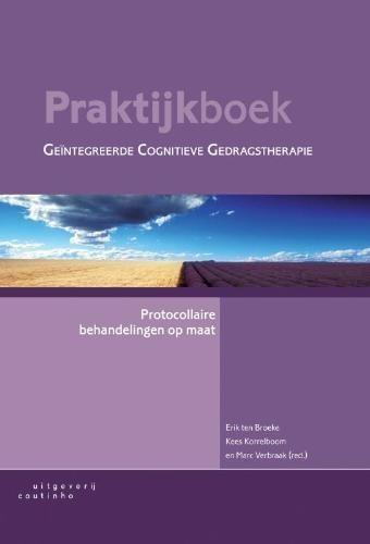 Praktijkboek geintegreerde cognitieve gedragstherapie | 9..., Boeken, Studieboeken en Cursussen, Verzenden