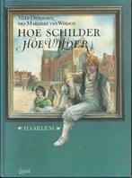 Hoe schilder hoe wilder 2 haarlem 9789025848019, Zo goed als nieuw