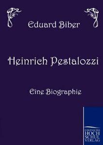 Heinrich Pestalozzi - Eine Biographie. Biber, Eduard   New., Boeken, Biografieën, Zo goed als nieuw, Verzenden