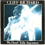 Cliff Richard - We Dont Talk Anymore, Cd's en Dvd's, Vinyl | Rock, Gebruikt, Ophalen of Verzenden