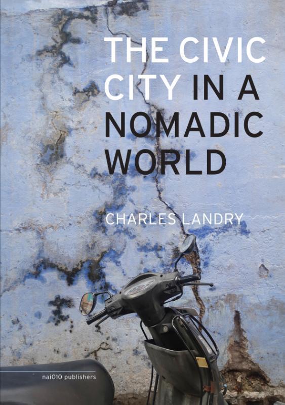 The civic city in a nomadic world 9789462083721, Boeken, Taal | Engels, Zo goed als nieuw, Verzenden