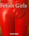 Eric Kroll's Fetish Girls (Amuses Gueules) mini dus!
