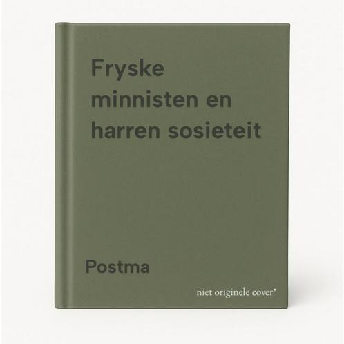 Fryske minnisten en harren sosieteit 9789061353072 Postma, Boeken, Godsdienst en Theologie, Gelezen, Verzenden