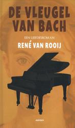 De vleugel van Bach 9789463389426 René van Rooij, Verzenden, Gelezen, René van Rooij
