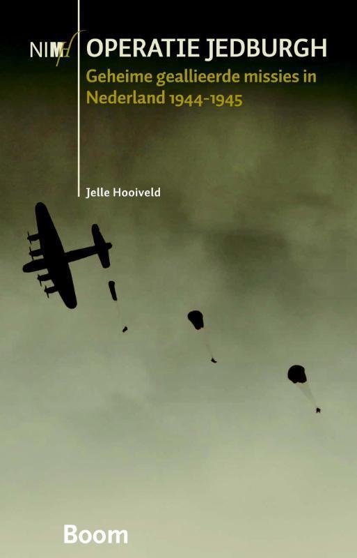 Operatie Jedburgh 9789089532565 Jelle Hooiveld, Boeken, Geschiedenis | Wereld, Zo goed als nieuw, Verzenden
