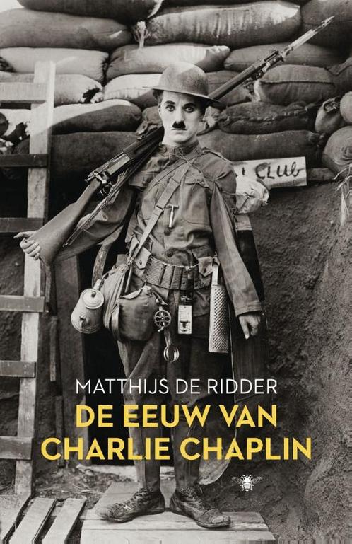 De eeuw van Charlie Chaplin 9789023498582 Matthijs de Ridder, Boeken, Geschiedenis | Wereld, Gelezen, Verzenden