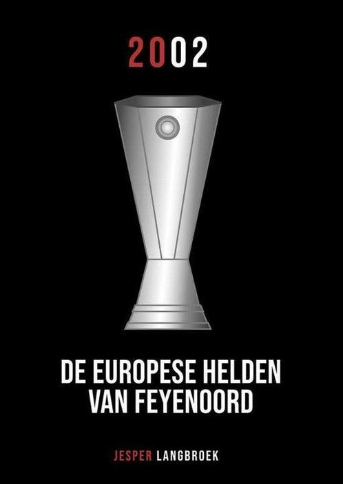 9789083143101 De Europese helden van Feyenoord, Boeken, Studieboeken en Cursussen, Zo goed als nieuw, Verzenden