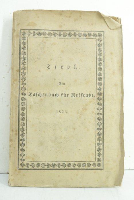 Anton Adolf Schmidl - Die gefürstete Grafschaft Tirol mit, Antiek en Kunst, Antiek | Boeken en Bijbels