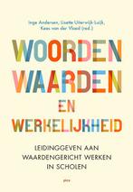 Woorden waarden en werkelijkheid 9789493209633, Zo goed als nieuw