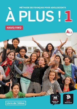 À plus ! 1 - Livre de lélève Havo/Vwo / Havo/Vwo / Livre de, Boeken, Schoolboeken, Gelezen, Verzenden