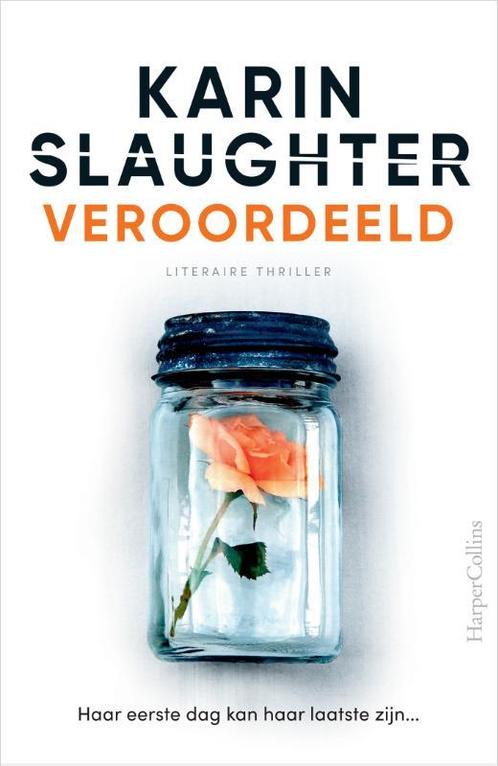 Veroordeeld 9789402714265 Karin Slaughter, Boeken, Overige Boeken, Gelezen, Verzenden