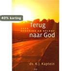 Terug naar God 9789033122378 ds. K.J. Kaptein, Verzenden, Gelezen, Ds. K.J. Kaptein
