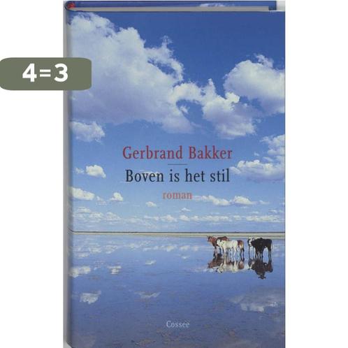 Boven is het stil 9789059361065 Gerbrand Bakker, Boeken, Romans, Gelezen, Verzenden