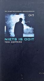Niets is ooit 9789078432890 Toni Coppers, Boeken, Verzenden, Gelezen, Toni Coppers