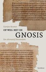 Op weg met de gnosis 9789062710867 Katrijne Bezemer, Verzenden, Zo goed als nieuw, Katrijne Bezemer