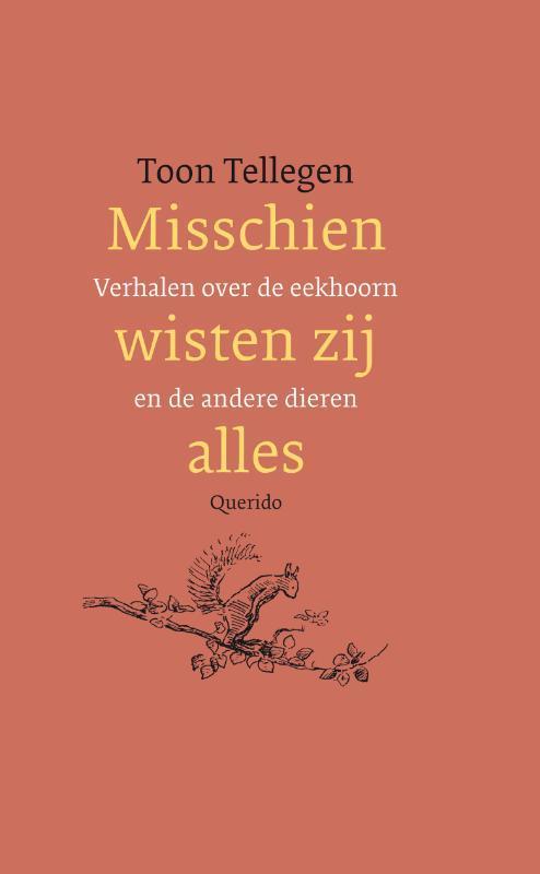 Misschien wisten zij alles 9789021484761 Toon Tellegen, Boeken, Romans, Gelezen, Verzenden