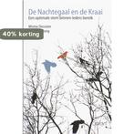 De Nachtegaal en de Kraai 9789044122954 F. de Jong, Verzenden, Gelezen, F. de Jong