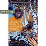 A Spotter’s Guide to Countryside Mysteries 9781788168267, Verzenden, Zo goed als nieuw, John Wright