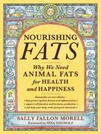 9781455592555 Nourishing Fats | Tweedehands, Verzenden, Gelezen, Sally Fallon Morell