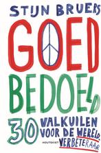Goed bedoeld 9789052402796 Stijn Bruers, Verzenden, Gelezen, Stijn Bruers