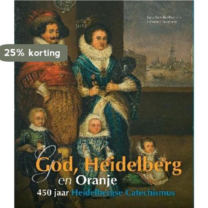 God, Heidelberg en Oranje 9789043519762, Boeken, Geschiedenis | Wereld, Zo goed als nieuw, Verzenden